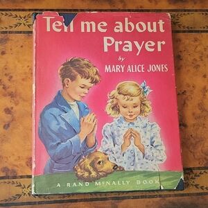 1948 Tell Me About Prayer by Mary Alice Jones